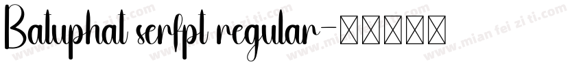 Batuphat serfpt regular字体转换